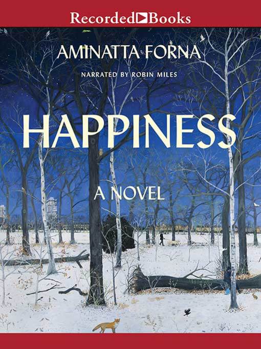 Title details for Happiness by Aminatta Forna - Available